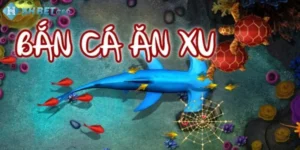 Bắn cá ăn xu trò chơi giải trí đổi thưởng tiền thật hấp dẫn