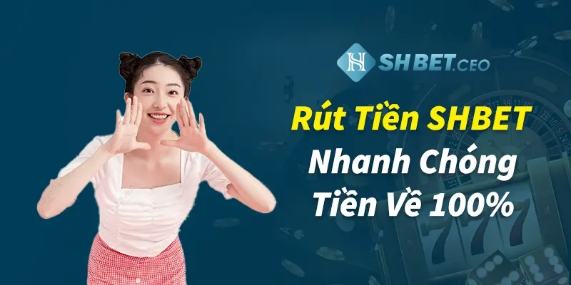 rút tiền SHBET